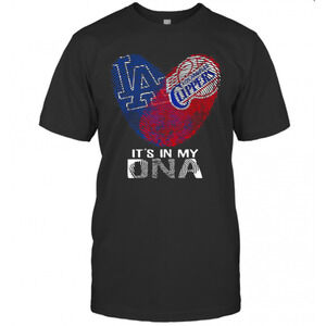Los Angeles Dodgers And Los Angeles Clippers Its In My Dna Heart T-Shirt